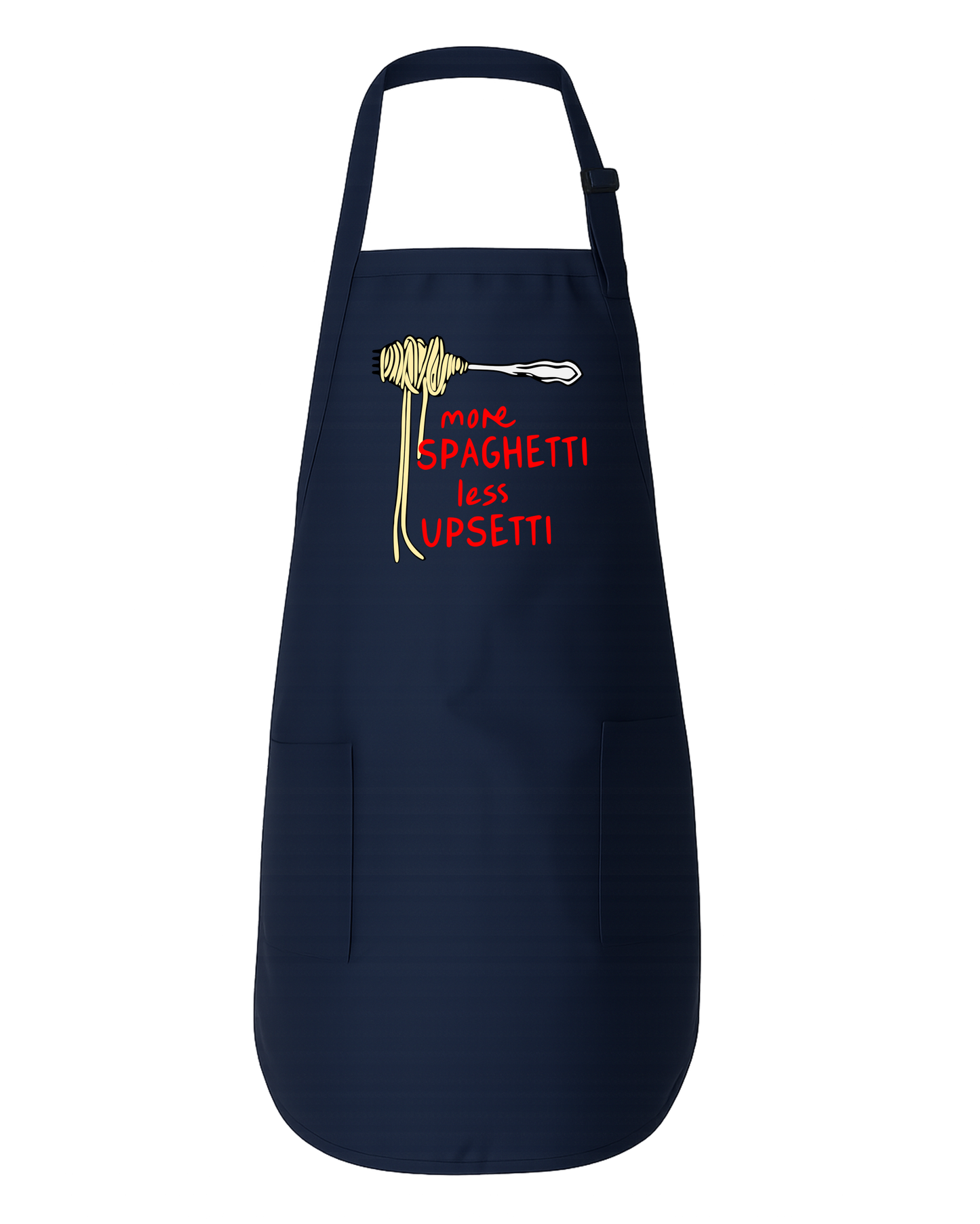 More Spaghetti Less Upsetti Apron